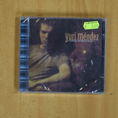 YURI MENDEZ - Y TODO EL MUNDO ES BUENO - CD