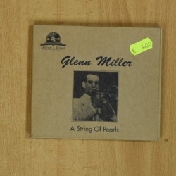 GLENN MILLER - A STRING OF PEARLS - CD