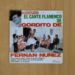 GORDITO DE FERNAN NUÑEZ - EL CANTE FLAMENCO DE GORDITO DE FERNAN NUÑEZ - EP