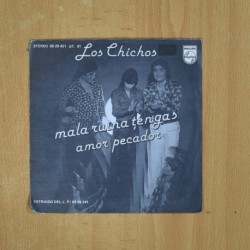LOS CHICHOS - MALA RUINA TENGAS / AMOR PECADOR - SINGLE
