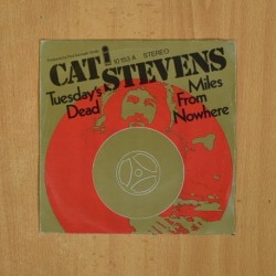CAT STEVENS - TUESDAYS DEAD / MILES FROM NOWHERE - SINGLE