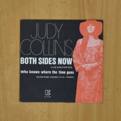 JUDY COLLINS - BOTH SIDES NOW / WHO KNOWS WHERE THE TIME GOES - SINGLE
