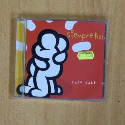 SIEMPRE ASI - TODO VALE - CD