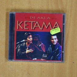 KETAMA - DE AKI A KETAMA - CD