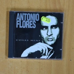 ANTONIO FLORES - COSAS MIAS - CD