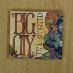 BIG CITY - CELEBRATE IT ALL - CD