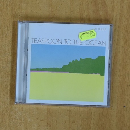 JIB KIDDER - TEASPOON TO THE OCEAN - CD