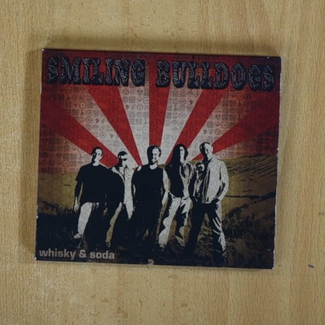 SMILING BULLDOGS - WHISKY & SODA - CD