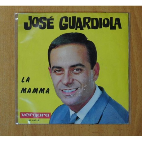 JOSE GUARDIOLA - LA MAMMA / SAPORE DI SALE - SINGLE