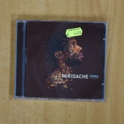 MIKIDACHE - HIMA - CD