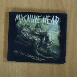 MACHINE HEAD - INTO THE LOCUST - CD