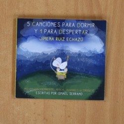 JIMENA RUIZ ECHAZU - 5 CANCIONES PARA DORMIR Y 1 PARA DESPERTAR - CD