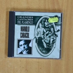 MANOLO CARACOL - GRANDES CANTAORES DEL FLAMENCO - CD