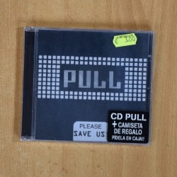 PULL - PLEASE SAVE US - CD