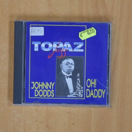 JOHNNY DODDS - OH DADDY - CD