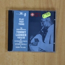 TOMMY LADNIER - THE QUINTESSENTIAL TOMMY LADNIER 1923 / 39 - CD