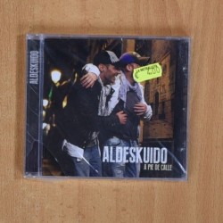 ALDESKUIDO - A PIE DE CALLE - CD