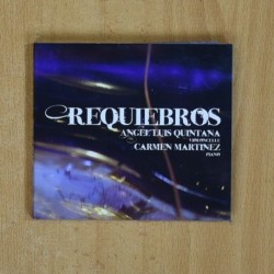 ANGEL LUIS QUINTANA / CARMEN MARTINEZ - REQUIEBROS - CD