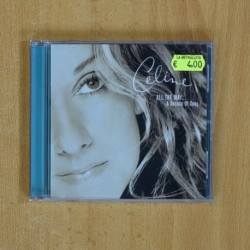 CELINE DION - ALL THE WAY A DECADE OF SONG - CD