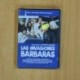 LAS INVASIONES BARBARAS - DVD