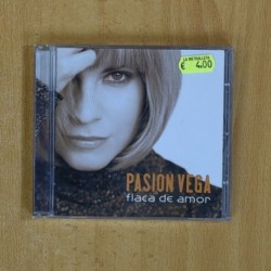 PASION VEGA - FLACA E AMOR - CD