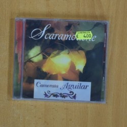 CAMERATA AGUILAR - SCARAMOUCHE - CD