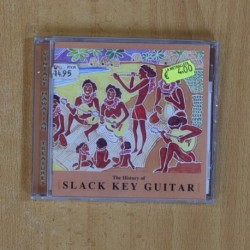 VARIOS - THE HISTORY OF SLACK KEY GUITAR - CD