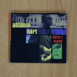 ANTONIO HART - HERE I STAND - CD