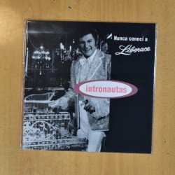 INTRONAUTAS - NUNCA CONOCI A LIBERACE - LP