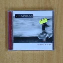 CHAMBAO - POKITO A POKO - CD