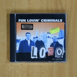 FUN LOVIN CRIMINALS - LOCO - CD