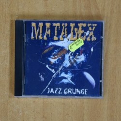 MATALEX - JAZZ GRUNGE - CD