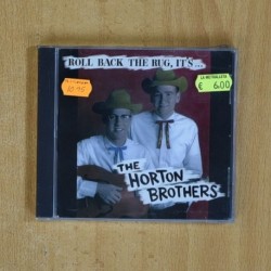 THE HORTON BROTHERS - ROLL BACK THE RUG ITS - CD
