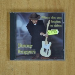 JIMMY ROGERS - WHEN THE SUN BEGGINS TO SHINE - CD