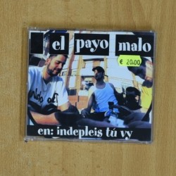 EL PAYO MALO - EN INDEPLEIS TU VY - CD SINGLE