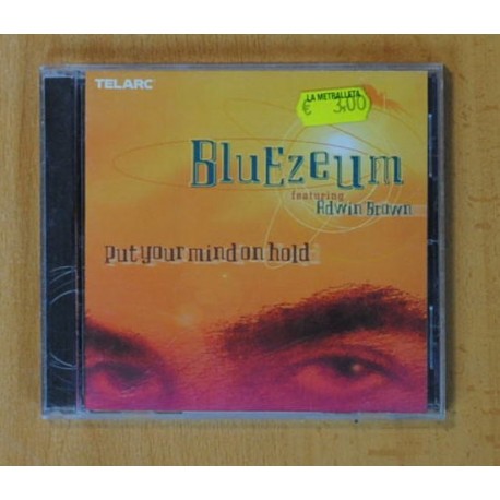 BLUEZEUM - PUT YOUR MIND ON HOLD - CD
