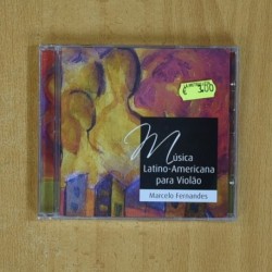 MARCELO FERNANDES - MUSICA LATINO AMERICANA PARA VIOLAO - CD