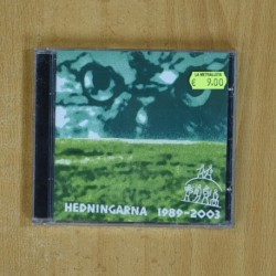 HEDNINGARNA - 1989 / 2003 - CD