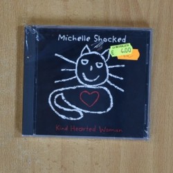 MICHELLE SHOCKED - KIND HEARTED WOMAN - CD