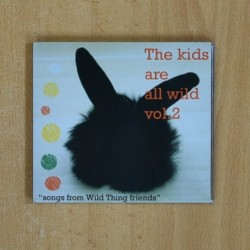 THE KIDS ARE ALL WILD - VOL 2 - CD
