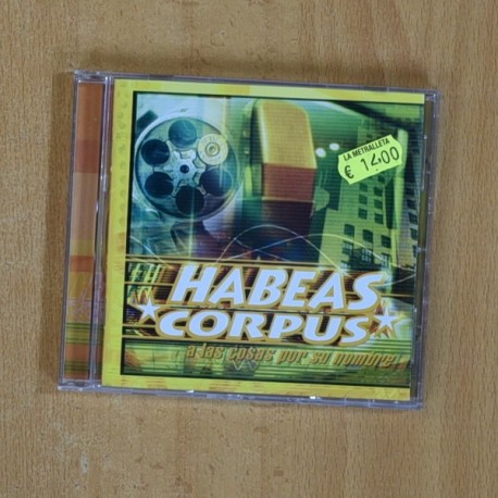 HABEAS CORPUS - A LAS COSAS POR SU NOMBRE - CD