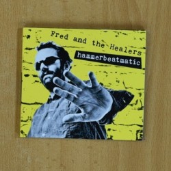FRED AND THE HEALERS - HAMMERBEATMATIC - CD