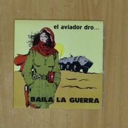 EL AVIADOR DRO - BAILA LA GUERRA - SINGLE