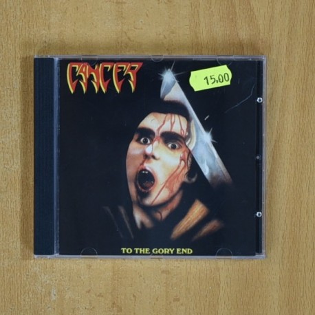 CANCER - TO THE GORY END - CD