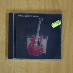VARIOS - TOTALLY BLUES GUITAR - CD