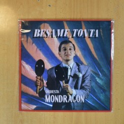 ORQUESTA MONDRAGON - BESAME TONTA - LP