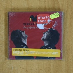 SERRAT & SABINA - DOS PAJAROS DE UN TIRO - CD