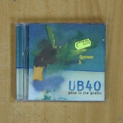 UB 40 - GUNS IN THE GUETTO - CD