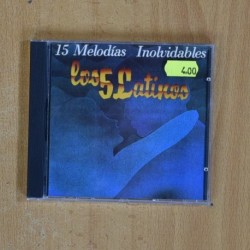 LOS 5 LATINOS - 15 MELODIAS INOLVIDABLES - CD