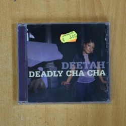 DEETAH - DEADLY CHA CHA - CD